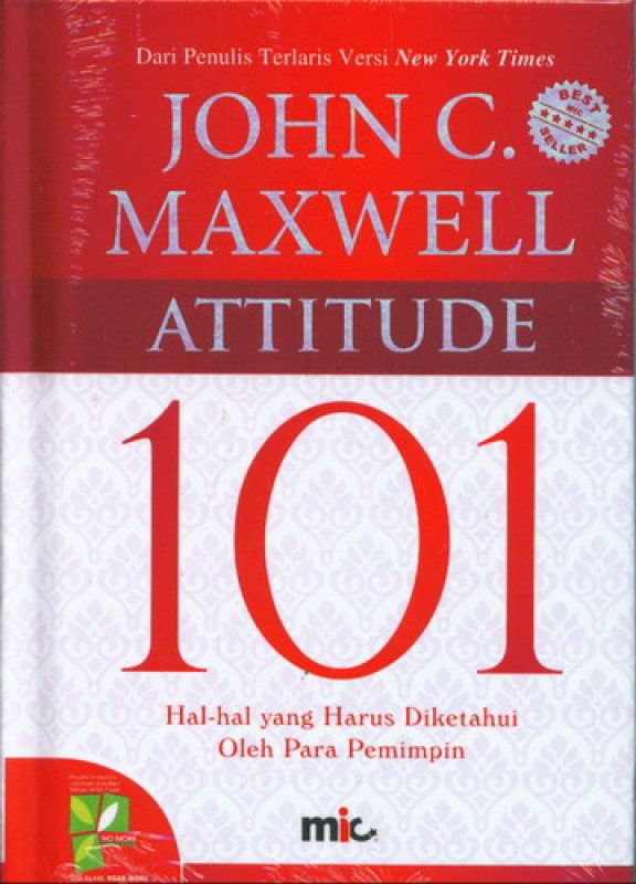 Cover Buku ATTITUDE 101 (Hal-Hal yang Harus Diketahui Oleh Para Pemimpin) (2016)
