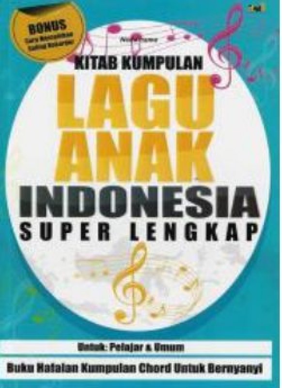 Cover Buku Kitab Kumpulan Lagu Anak Indonesia Super Lengkap
