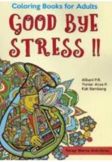 Coloring Book for Adults: Good Bye Stress