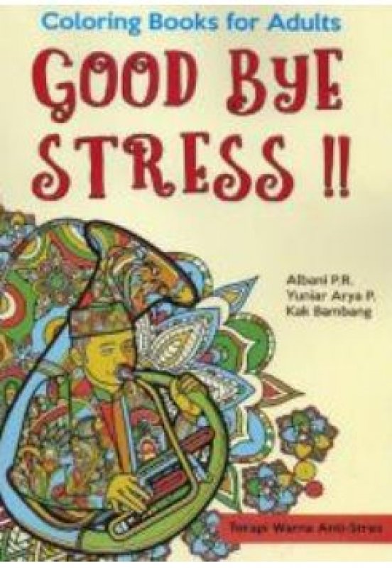 Cover Buku Coloring Book for Adults: Good Bye Stress