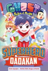 Komik Ghost School Days: Superhero Dadakan