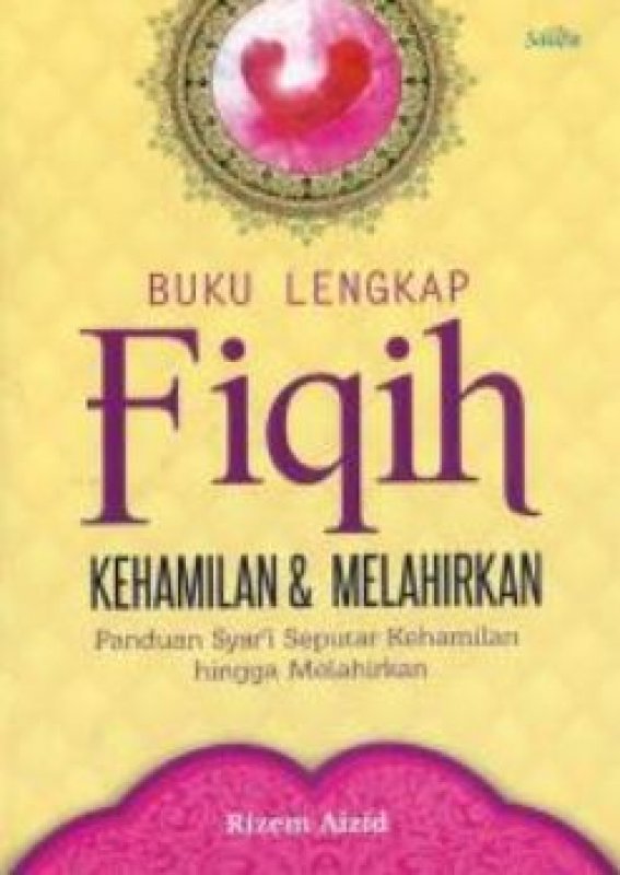 Cover Buku Buku Lengkap Fiqih Kehamilan & Melahirkan