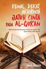 Kenal, Dekat, Akhirnya Jatuh Cinta Pada Al-Quran