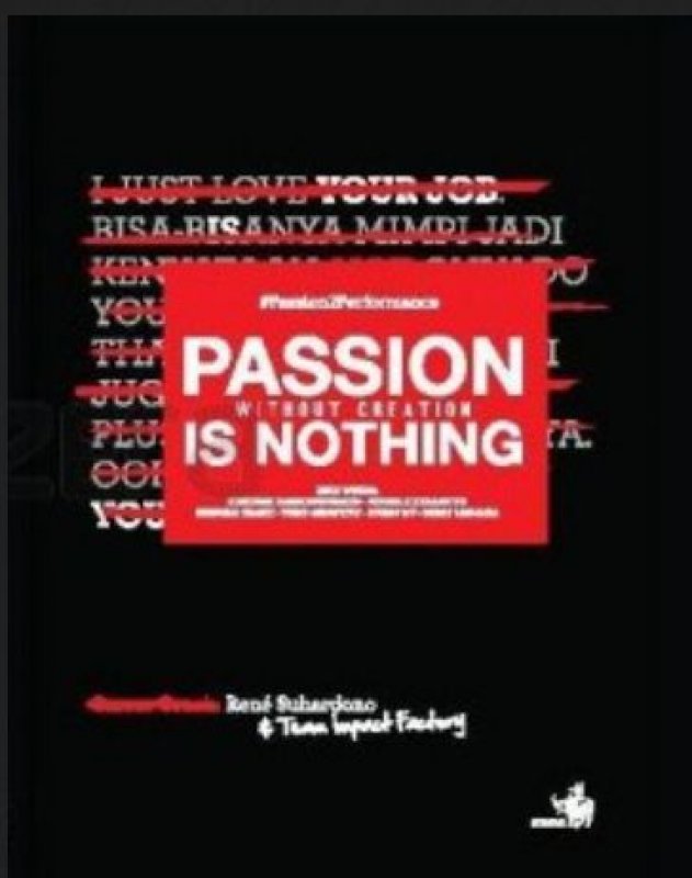 Cover Buku Passion Without Creation Is Nothing