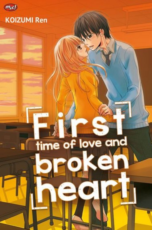 Cover Buku First Time of Love and Broken Heart