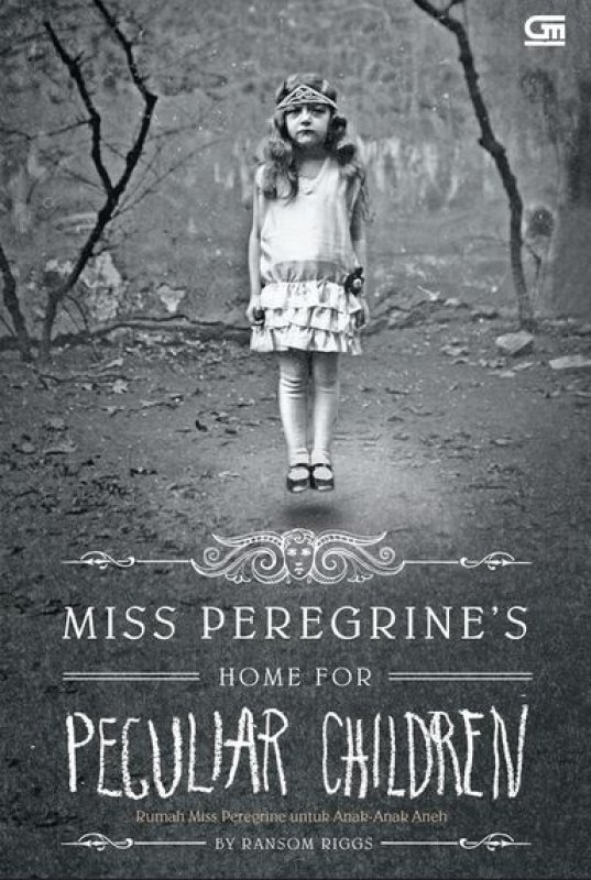 Cover Buku Rumah Miss Peregrine Untuk Anak-Anak Aneh