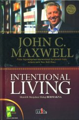 Intentional Living: Memilih Menjalani Hidup Bermakna