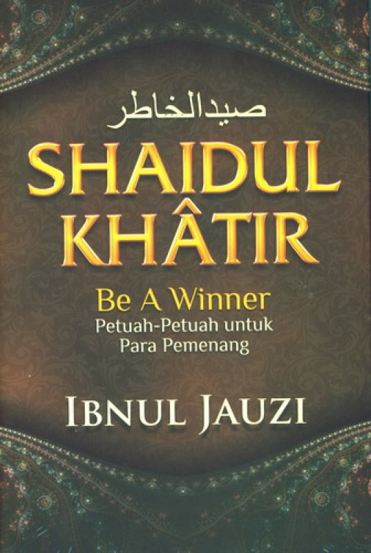 Cover Buku Shaidul Khatir : Be A Winner [Cover Baru]