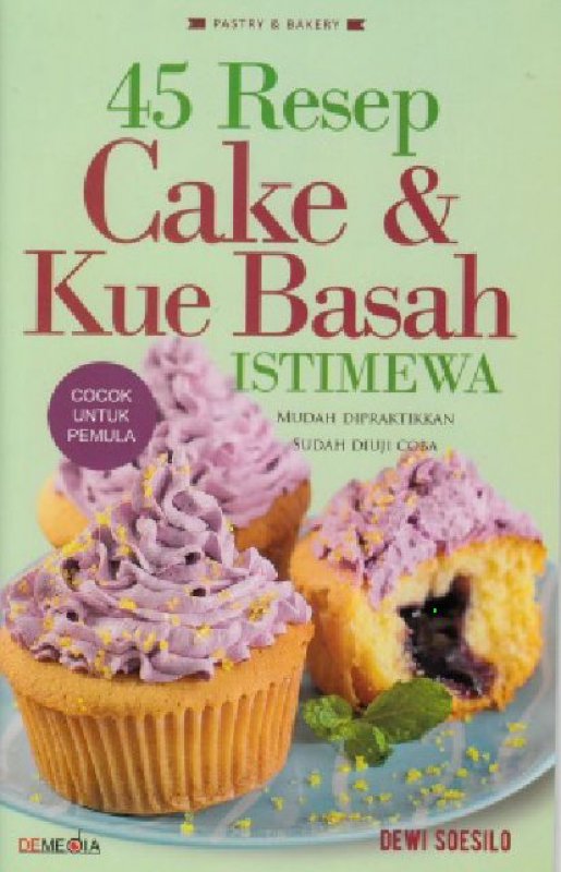 Cover Buku 45 Resep Cake & Kue Basah Istimewa