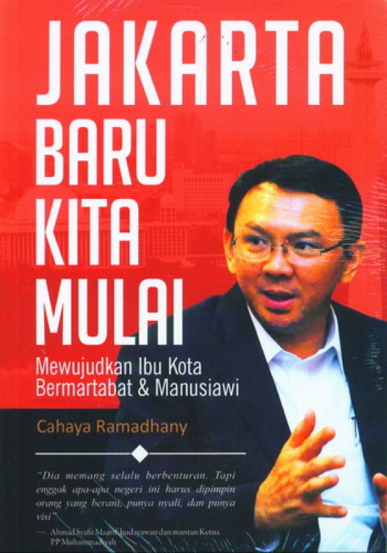 Cover Buku Jakarta Baru Kita Mulai: Mewujudkan Ibu Kota Bermartabat & Manusiawi
