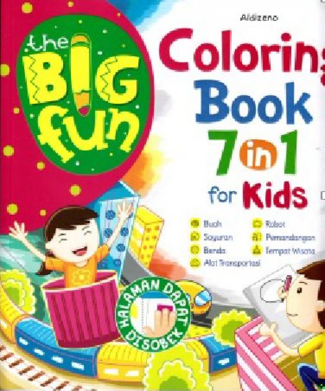 Cover Buku The Big Fun: Coloring Book 7 In 1 For Kids