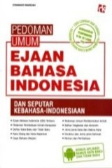 Pedoman Umum Ejaan Bahasa Indonesia Dan Seputar Kebahasa-Indonesiaan