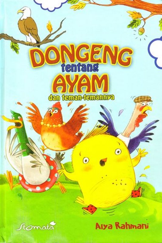 Cover Buku Dongeng Tentang Ayam Dan Teman-temannya