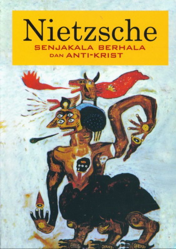 Cover Buku Nietzsche : Senjakala Berhala Dan Anti Krist