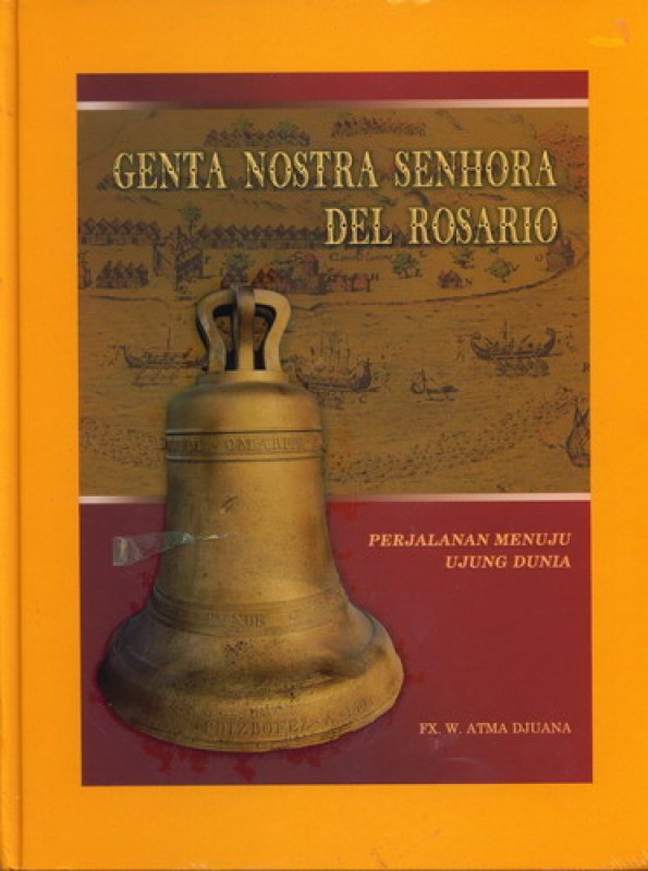 Cover Buku Genta Nostra Senhora Del Rosario - Perjalanan Menuju Ujung Dunia