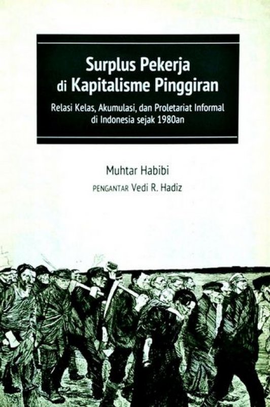Cover Buku Surplus Pekerja Di Kapitalisme Pinggiran