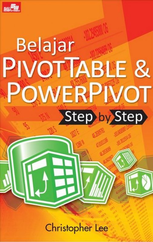 Cover Buku Belajar Pivottable & Powerpivot - Step By Step