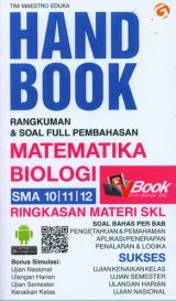 Handbook Rangkuman & Soal Full Pembahasan MATEMATIKA BIOLOGI SMA 10, 11, 12