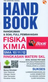 Handbook Rangkuman & Soal Full Pembahasan FISIKA KIMIA SMA 10, 11, 12