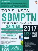 TOP SUKSES SBMPTN FOKUS PENDALAMAN MATERI SAINTEK 2017
