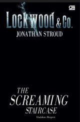 Lockwood & Co 1: Undakan Menjerit - Screaming Staircase [Cetak Ulang]
