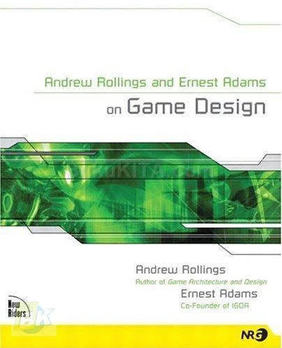 Cover Buku Andrew Rollings And Ernest Adams On Game Design