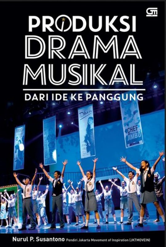 Cover Buku Produksi Drama Musikal - Dari Ide Ke Panggung