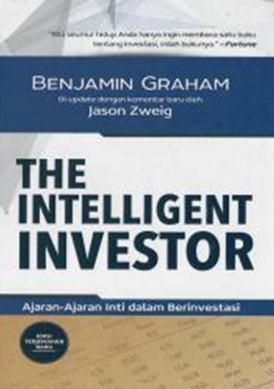 Cover Buku The Intelligent Investor : Ajaran-Ajaran Inti dalam Berinvestasi (HC)