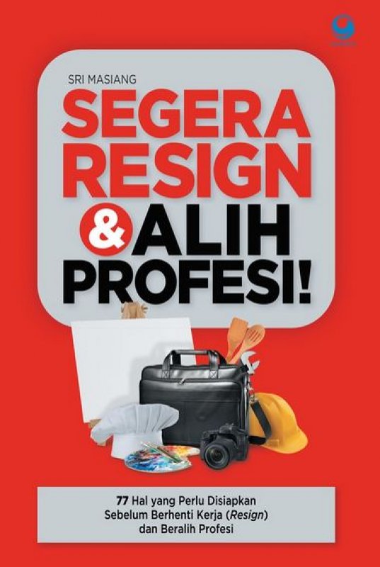 Cover Buku Segera Resign & Alih Profesi