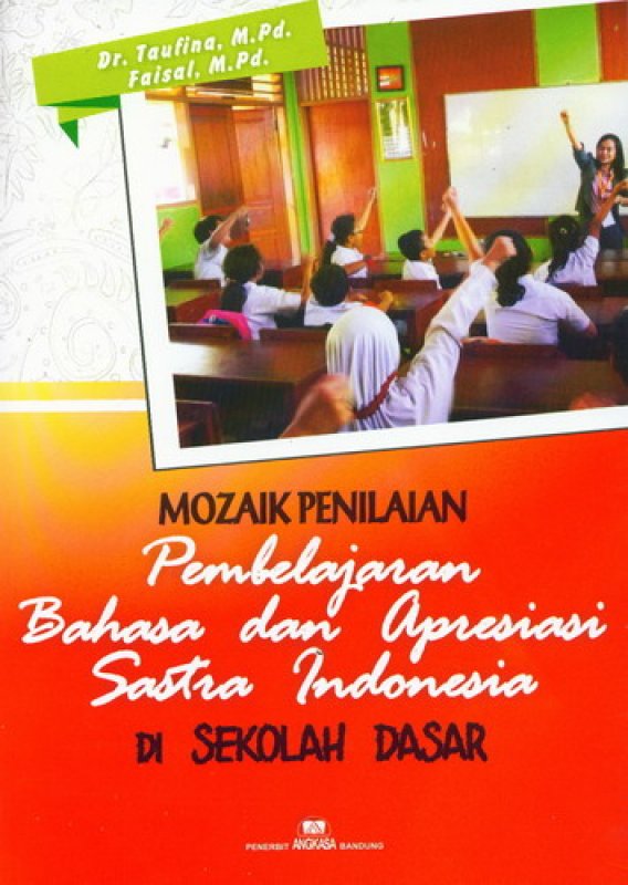 Cover Buku Mozaik Penilaian Pembelajaran Bahasa dan Apresiasi Sastra Indonesia Di Sekolah Dasar