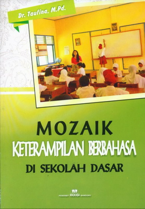 Cover Buku Mozaik Keterampilan Berbahasa Di Sekolah Dasar