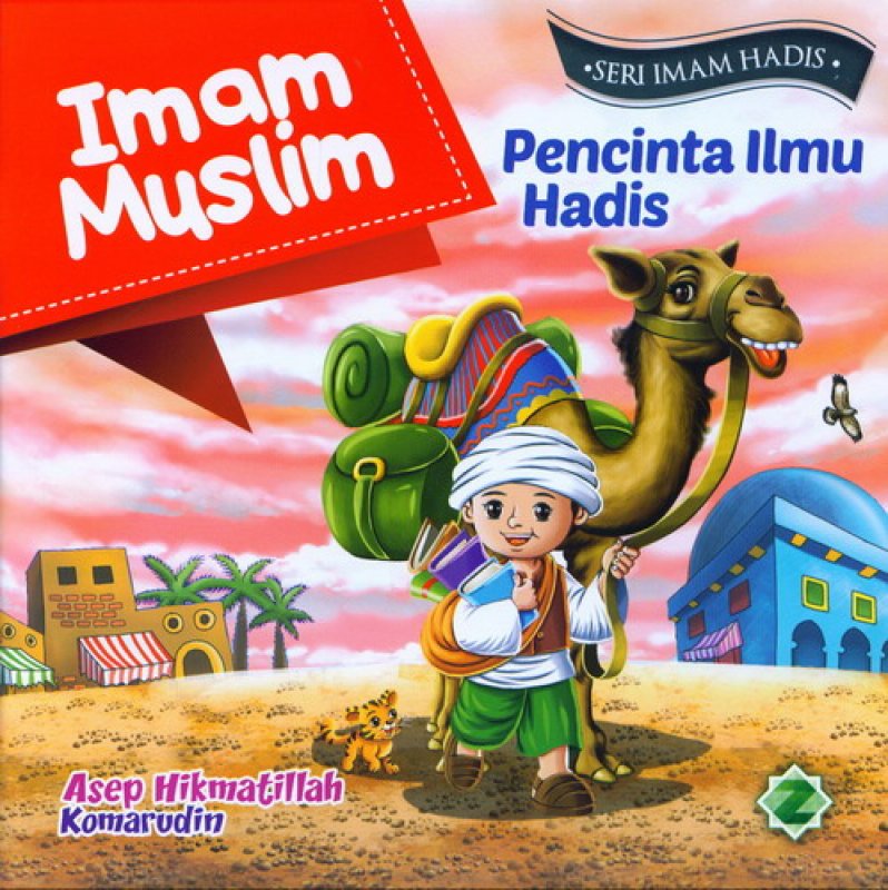 Cover Buku Imam Muslim: Pencinta Ilmu Hadis [full color]