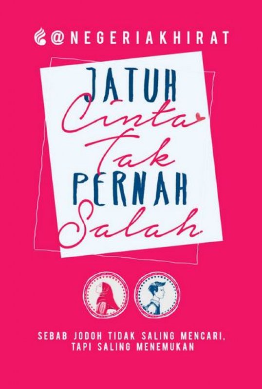Cover Buku Jatuh Cinta Tak Pernah Salah