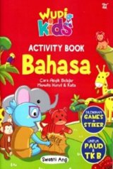 WUDI KIDS : ACTIVITY BOOK BAHASA UNTUK PAUD & TK B