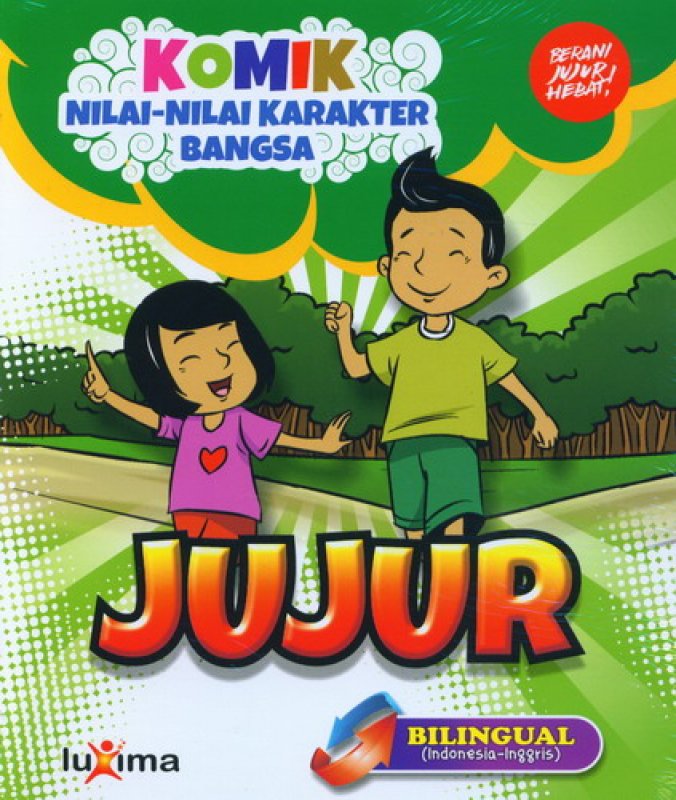 Cover Buku Komik Nilai-Nilai Karakter Bangsa: JUJUR (Bilingual) (Promo Luxima)