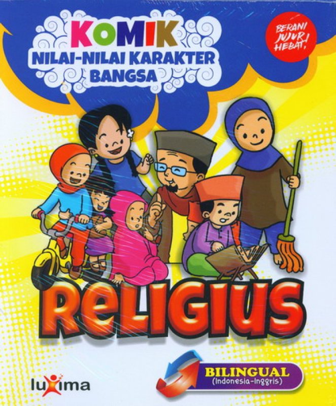 Cover Buku Komik Nilai-Nilai Karakter Bangsa: RELIGIUS (Bilingual) (Promo Luxima)