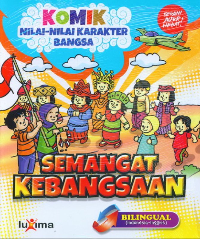 Cover Buku Komik Nilai-Nilai Karakter Bangsa: Semangat Kebangsaan (Bilingual) (Promo Luxima)