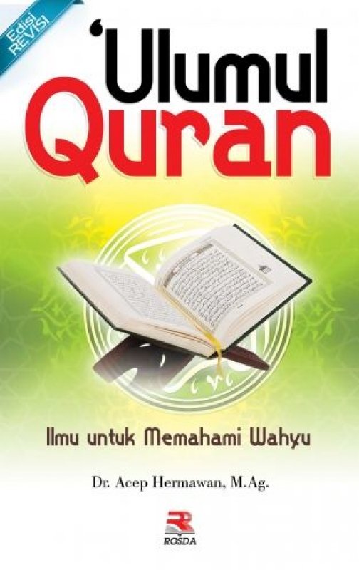 Cover Buku Ulumul Quran Ilmu Untuk Memahami Wahyu (Edisi Revisi)