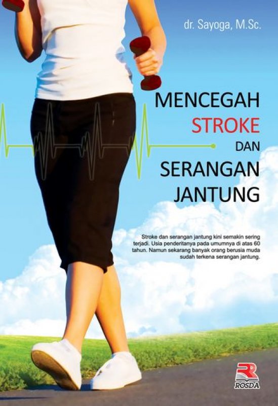 Cover Buku Mencegah Stroke dan Serangan Jantung