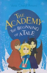 The Academy: The Beginning of a Tale