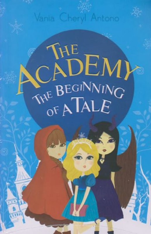 Cover Buku The Academy: The Beginning of a Tale