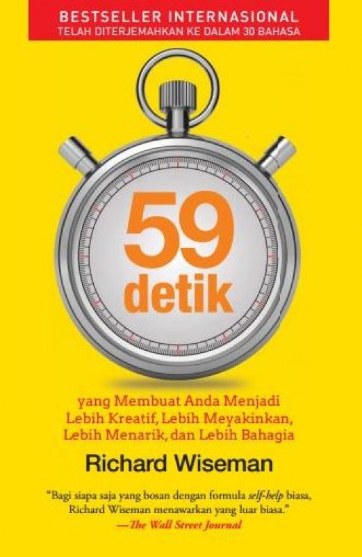 Cover Buku 59 Detik Yang Membuat Anda Menjadi Lebih Kreatif, Lebih Meyakinkan, Lebih Menarik, Dan Lebih Bahagia ( Hard Cover )  (Diskon