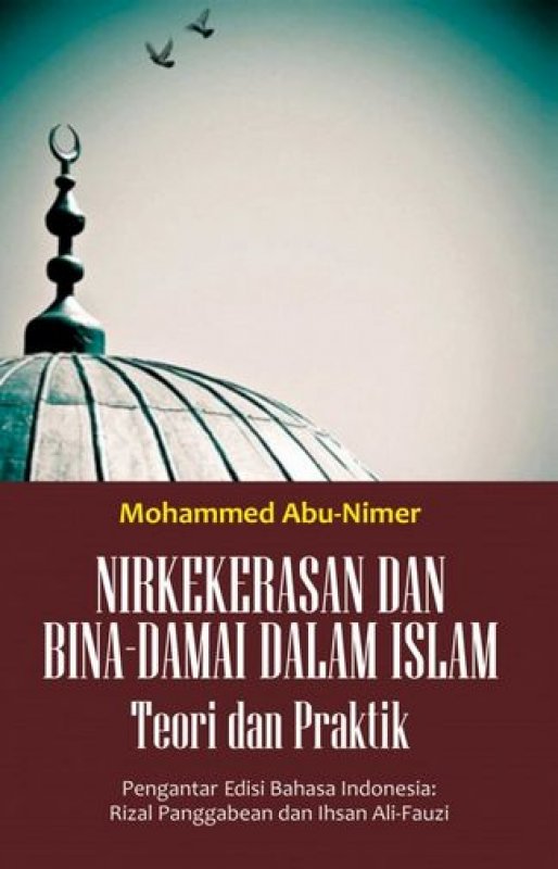 Cover Buku Nirkekerasan dan Bina Damai Dalam Islam [Terori dan Praktik]