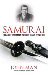 Samurai: Jalan Kehormatan Sang Pejuang Terakhir