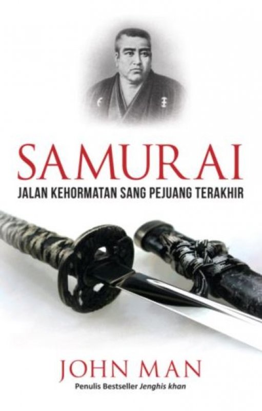 Cover Buku Samurai: Jalan Kehormatan Sang Pejuang Terakhir