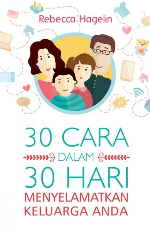 Cover Buku 30 Cara dalam 30 Hari Menyelamatkan Keluarga Anda