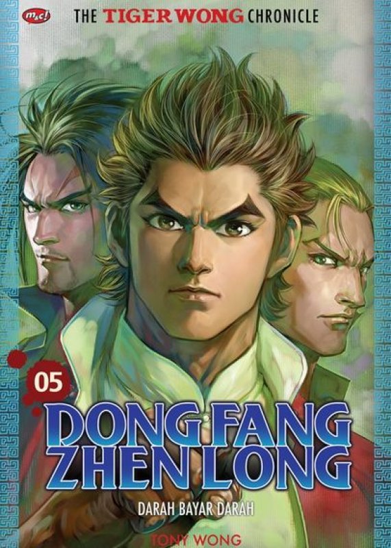 Cover Buku The Tiger Wong Chronicle : Dong Fang Zhen Long 05