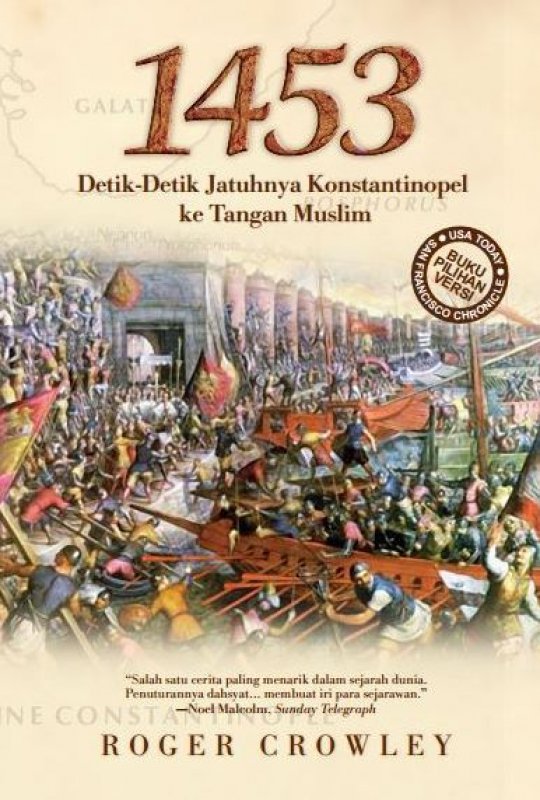Cover Buku 1453: Detik-Detik Jatuhnya Konstantinopel ke Tangan Muslim [Hard Cover]