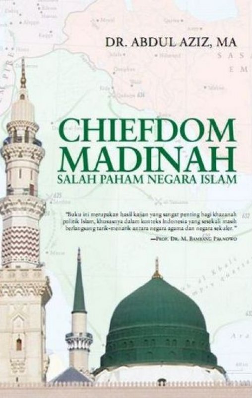 Cover Buku Chiefdom Madinah: Salah Paham Negara Islam