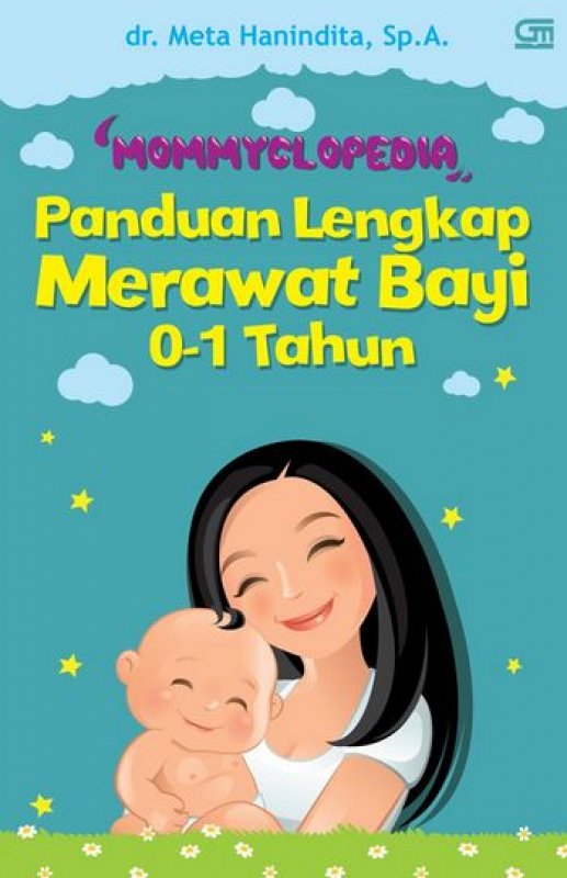 Cover Buku Mommyclopedia: Panduan Lengkap Merawat Bayi (0-1 Tahun)
